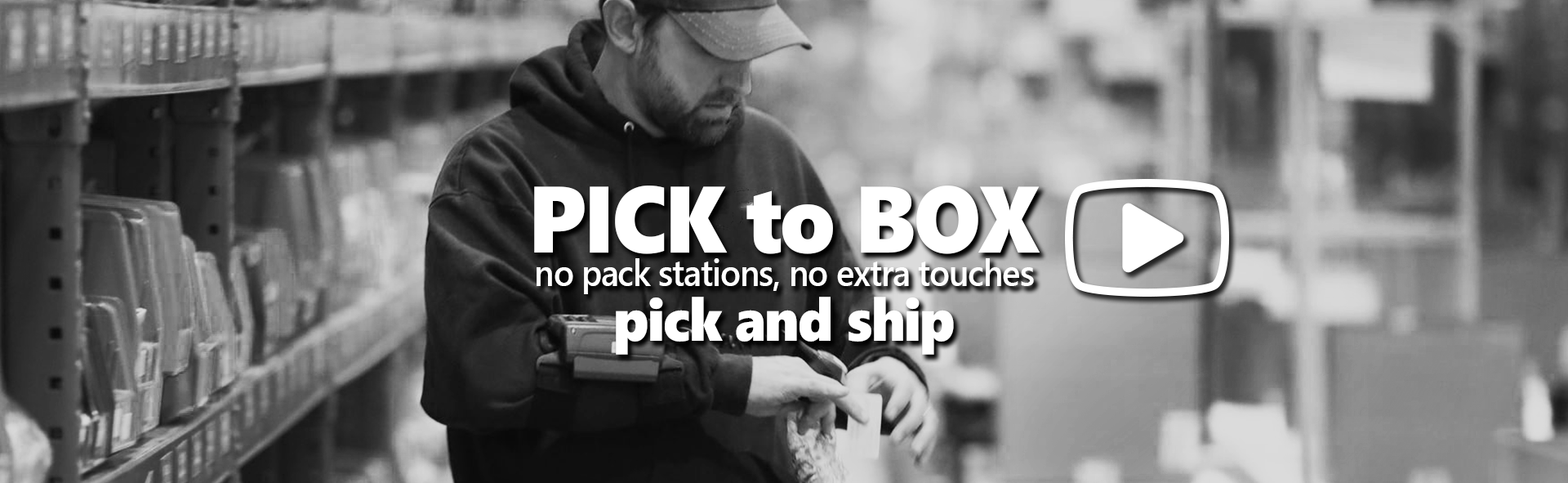pick to box video